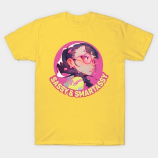 Sassy and Smartassy T-Shirt